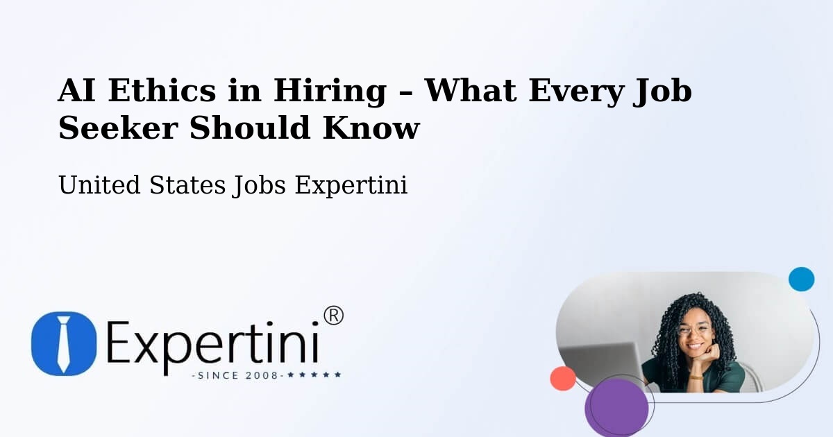 AI Ethics in Recruitment & Hiring – Irwindale - Irwindale, United States Jobs Expertini