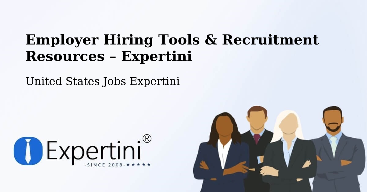 Employer Hiring Tools & Recruitment Resources – Irwindale - Irwindale, United States Jobs Expertini